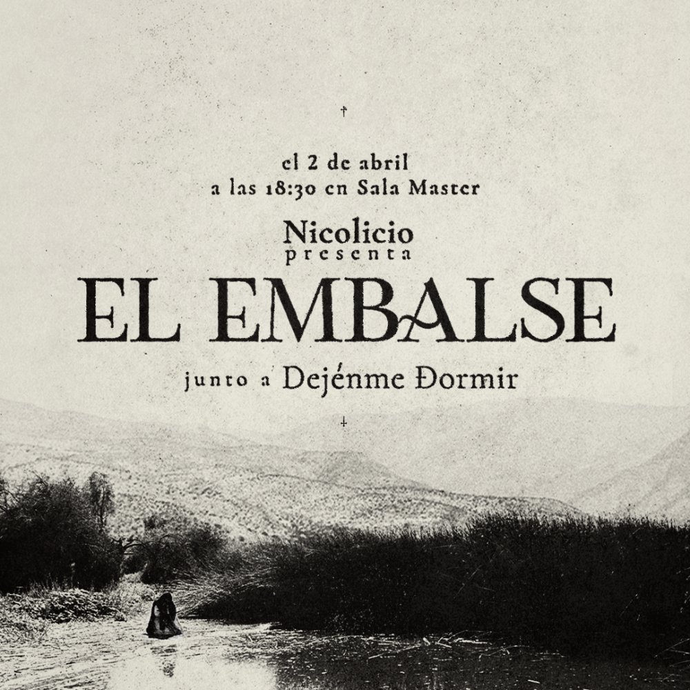 NICOLICIO PRESENTA: EL EMBALSE EN VIVO EN SALA MASTER