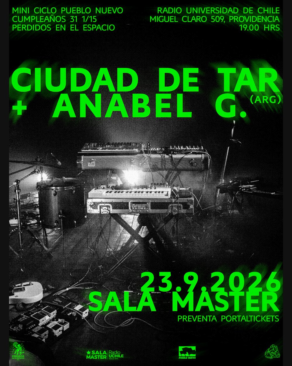 CUMPLEAÑOS 31 1/15 DE PERDIDOS EN EL ESPACIO: CIUDAD DE TAR + ANABEL G EN SALA MASTER